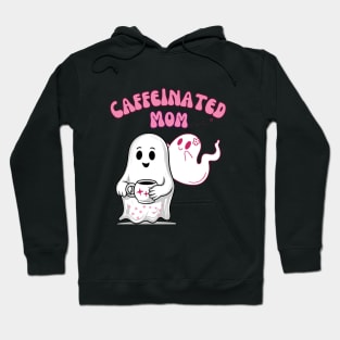 Caffeinated Mom Hoodie